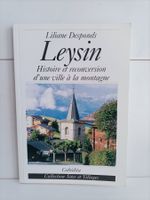 Leysin - Histoire et reconversion d'une ville à la montagne