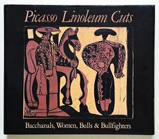 Picasso: LINOLEUM CUTS. Bacchanals, Women, Bulls...Abrams NY