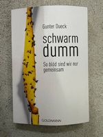 Schwarmdumm - Gunter Dueck