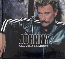 Johnny Hallyday -2 CD's Livre- A la vie, à la mort!