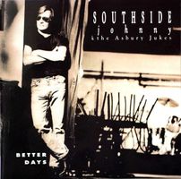 Southside Johnny & The Asbury Jukes – Better Days