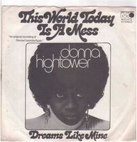 Donna Hightower  -- This world today is a mess  Single7