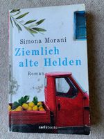Simona Morani Ziemlich alte Helden Roman