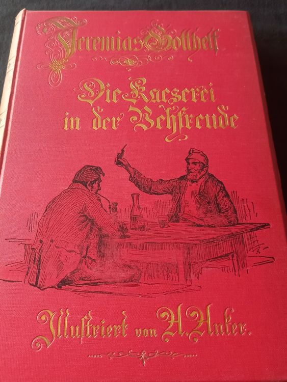 Jeremias Gotthelf Prachtausgabe1900 Käserei in der Vehfreude Kaufen