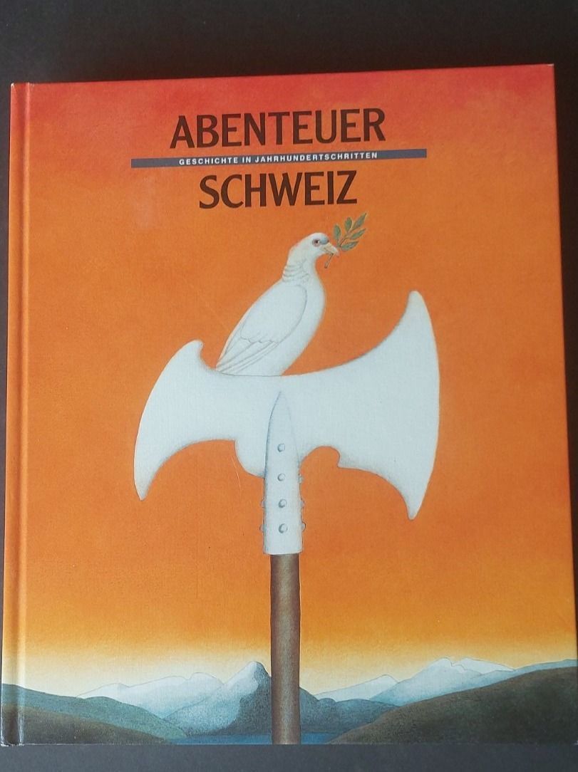 Libri: Abenteuer Schweiz  /Geschichte in Jahrhundertschritten – Usato da Zürich venduto da t24_de