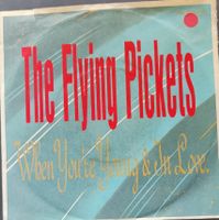 Vinyl Single The Flying Pickets - When You're Young & In Lov