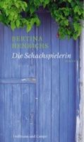 Henrichs Bertina - Die Schachspielerin (geb) / Roman