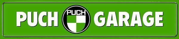 Puch Insegne: Blechschild-PUCH GARAGE - 46 X 10 CM – Nuovo e nell'imballaggio originale da Rupperswil venduto da big-one-sale