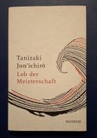 Jun'ichiro Tanizaki Lob der Meisterschaft Buch