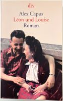 Léon und Louise – Alex Capus – Roman – dtv – gut gelesen