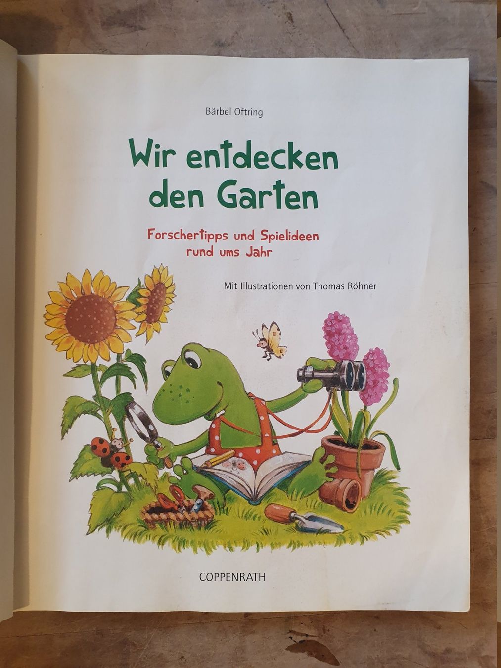 Libri: Wir entdecken den Garten Bärbel Oftring Coppenrath – Usato da Zürich venduto da loosebone 3