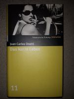 Juan Carlos Onetti Das kurze Lebe