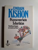 Ephraim Kishon - Picasso war kein Scharlatan - Ullstein 1990