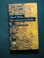 Otto F. Walter Die verlorene Geschichte