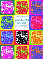 Les couches lavables, ça change tout !