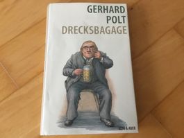 Gerhard Polt: Drecksbagage