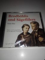Brodböblis ond Sägefiilers  (Ernst Züst)      > Mundart <