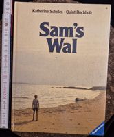 Sam's Wal, Ravensburger Kinderbuch von Katherine Scholes