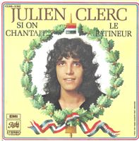 Julien Clerc - Si on chantait