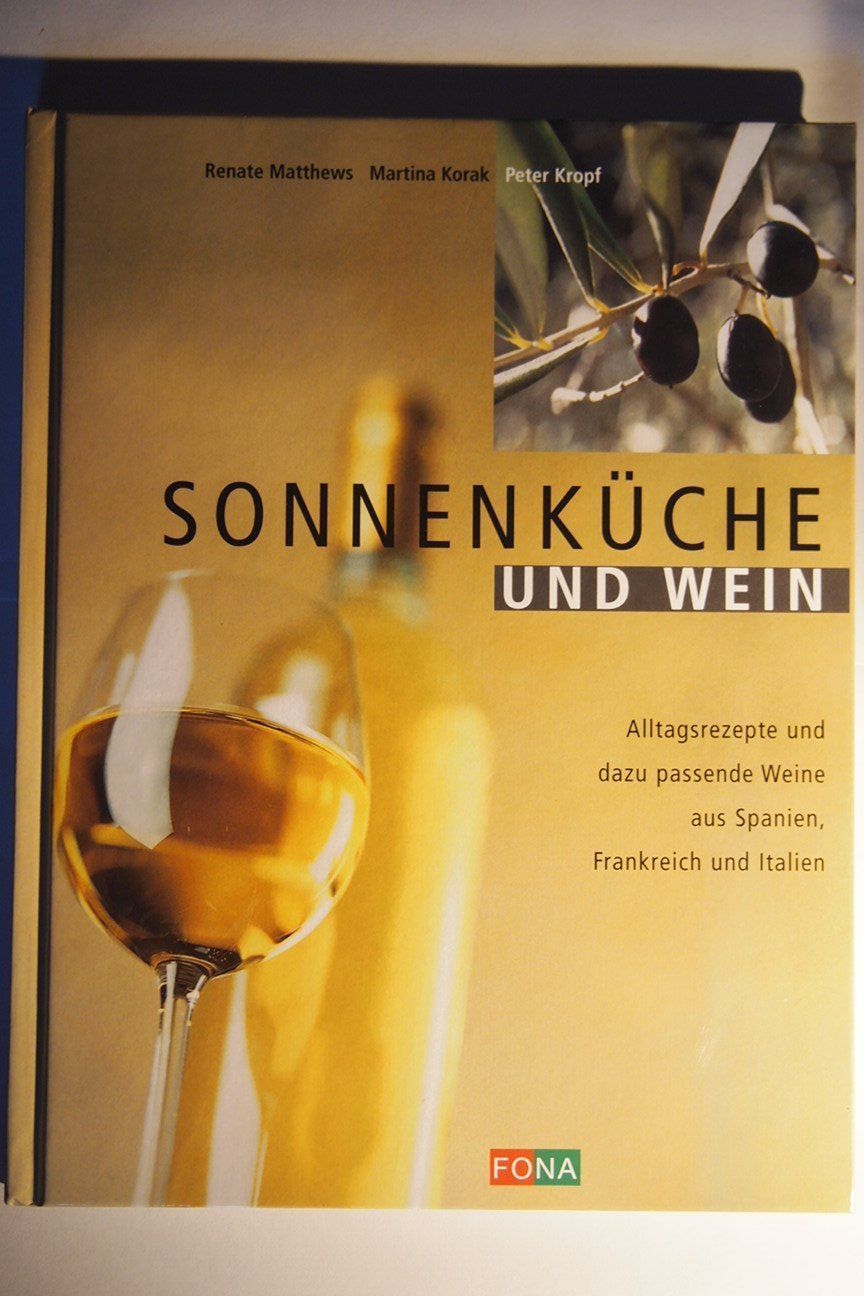 Libri: Sonnenküche und Wein – Usato da Neuchâtel venduto da Dualseele