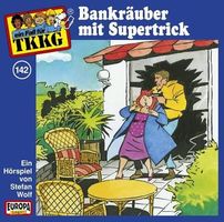 Ein Fall für TKKG 142 - Bankräuber mit Supertrick (Hörspiel)