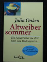 Julia Onken Altweibersommer- Die Zeit nach den Wechseljahren