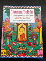 Dharma delight- a visionary post pop comic guide to buddhism