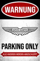 Aston Martin Parking Only Blechschild DBX Vantage Deutsch