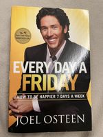 Joel Osteen: Every Day A Friday - Glücklich sein!