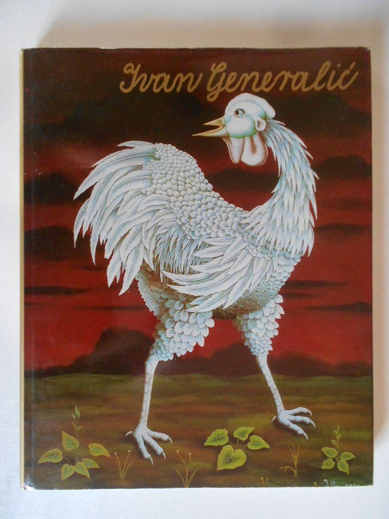 Livres: IVAN GENERALIC  ( Peintre croate ) – D'occasion à Bex par Giorgiob