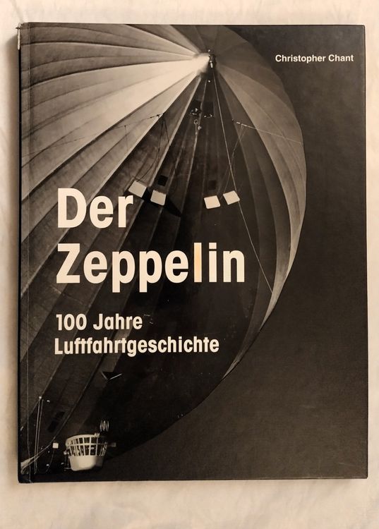 Der Zeppelin - 100 Jahre Luftfahrtgeschichte / Buch (Gebraucht) in ...