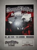KRAWALLBRÜDER KONZERT TICKET ** BRENNSTOFF ** AARBURG 2020