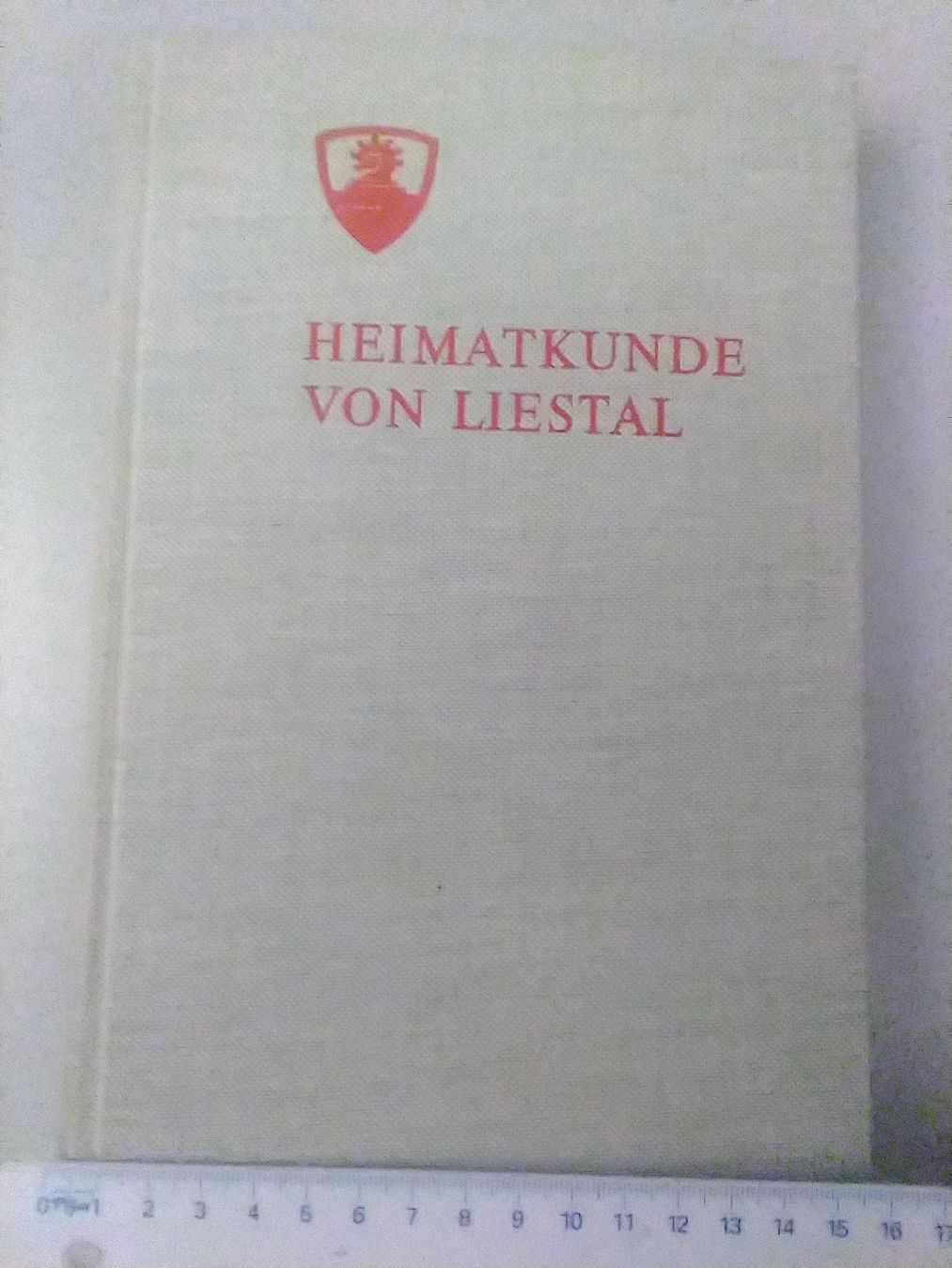 Libri: Heimakunde von Liestal, Liestal 1970 – Nuovo (secondo la descrizione) da Sissach venduto da Heimat_Buch