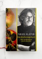 Das Küchentagebuch von Nigel Slater