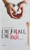 Möhrmann Renate, Die Frau, die kocht