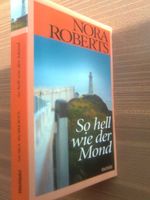 Nora Roberts So hell wie der Mond