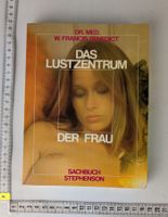 Das Lustzentrum der Frau von Dr. med. W. Francis Benedict