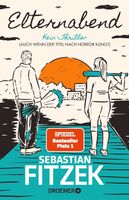 Elternabend - Kein Thriller - Sebastian Fitzek