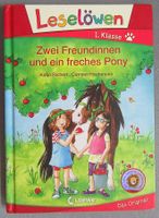 Zwei Freundinnen und ein freches Pony - Leselöwen - 1.Klasse