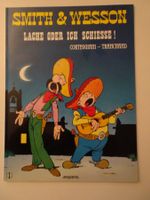 Smith & Wesson - Lache oder ich schiesse! Comic Top!