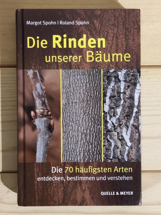 Die Rinden unserer Bäume – Die 70 häufigsten Arten (Gebraucht) in ...