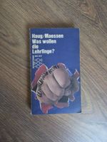 Haug/Maessen "Was wollen die Lehrlinge?"
