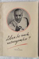 Prof. Dr. Kessler - Leben Sie auch naturgemäss? Rarität Buch