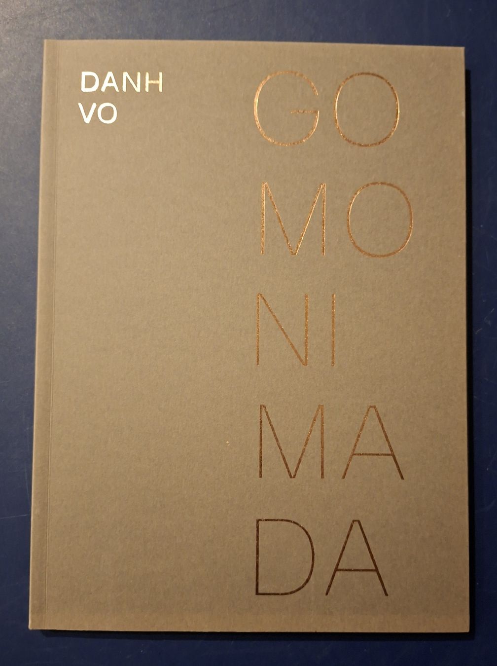 Libri: Danh Vo Gomomnimada Buch neu Zustand – Nuovo (secondo la descrizione) da Niederglatt ZH venduto da Siegfried67