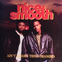 Nice & Smooth – Ain't A Damn Thing Changed (2LP)