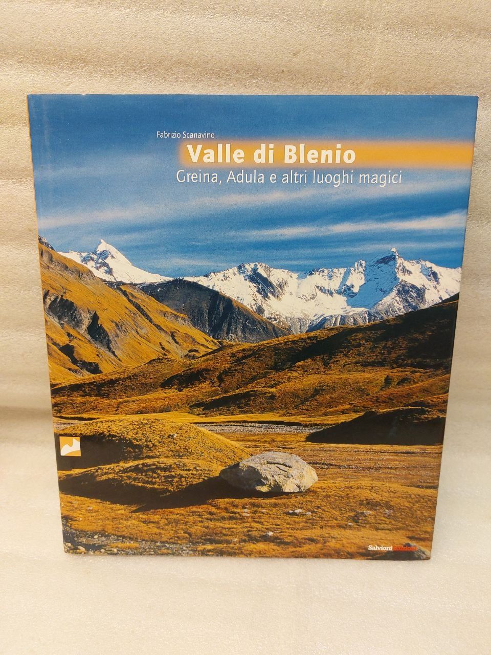 Libri: Valle di Blenio, Greina, Adula e altri luoghi magici – Usato da Pambio Noranco venduto da Pol69