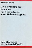 Die Entwicklung der Reportage Egon Erwin Kischs in der Weima