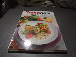 Trennkost für Geniesser
