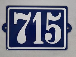 Emailleschild Hausnummer 715