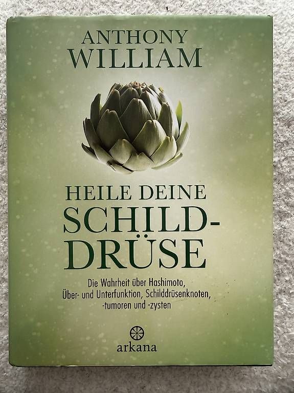 Libri: Heile deine Schilddrüse  Anthony William – Usato da Wetzikon ZH venduto da cutura